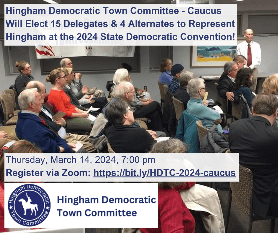 Join Hingham Democrats to Elect Delegates to 2024 Democratic State